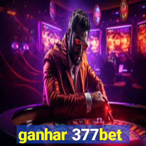 ganhar 377bet